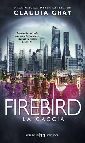 [Firebird 01] • Firebird-La Caccia